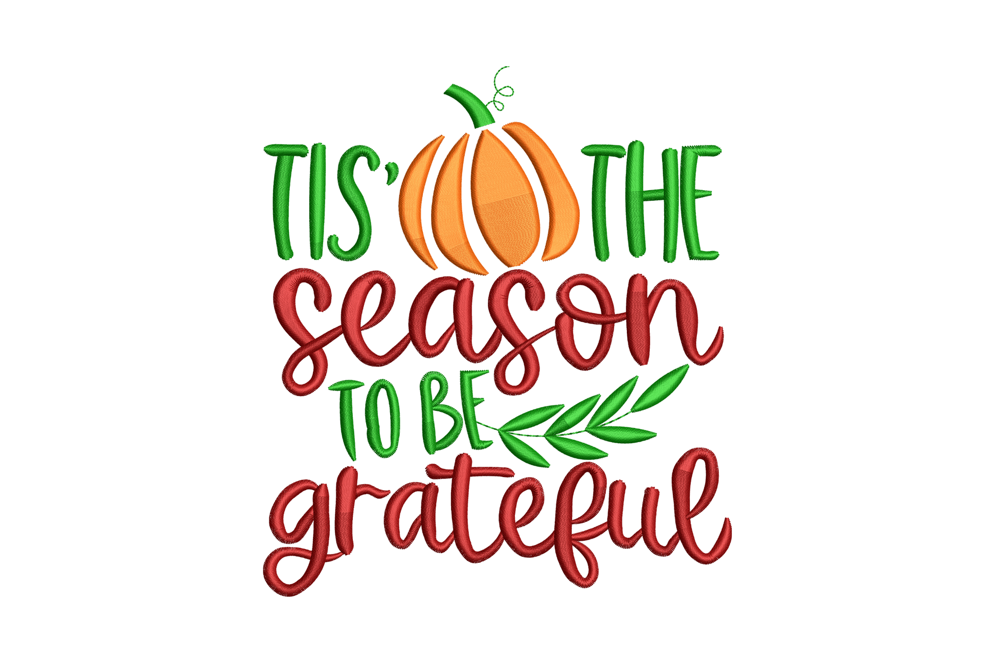 Tis the season to be grateful quote with orange pumpkin, deep maroon cursive script and dark green block letters.