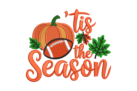 Tis the Season pumpkin football embroidery design, orange script with pumpkin and autumn leaves, 7 colors fall game day