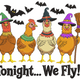 Tonight We Fly Chicken Witch Embroidery Design, Instant Download