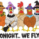 Tonight We Fly Chicken Witches Embroidery Design, Instant Download