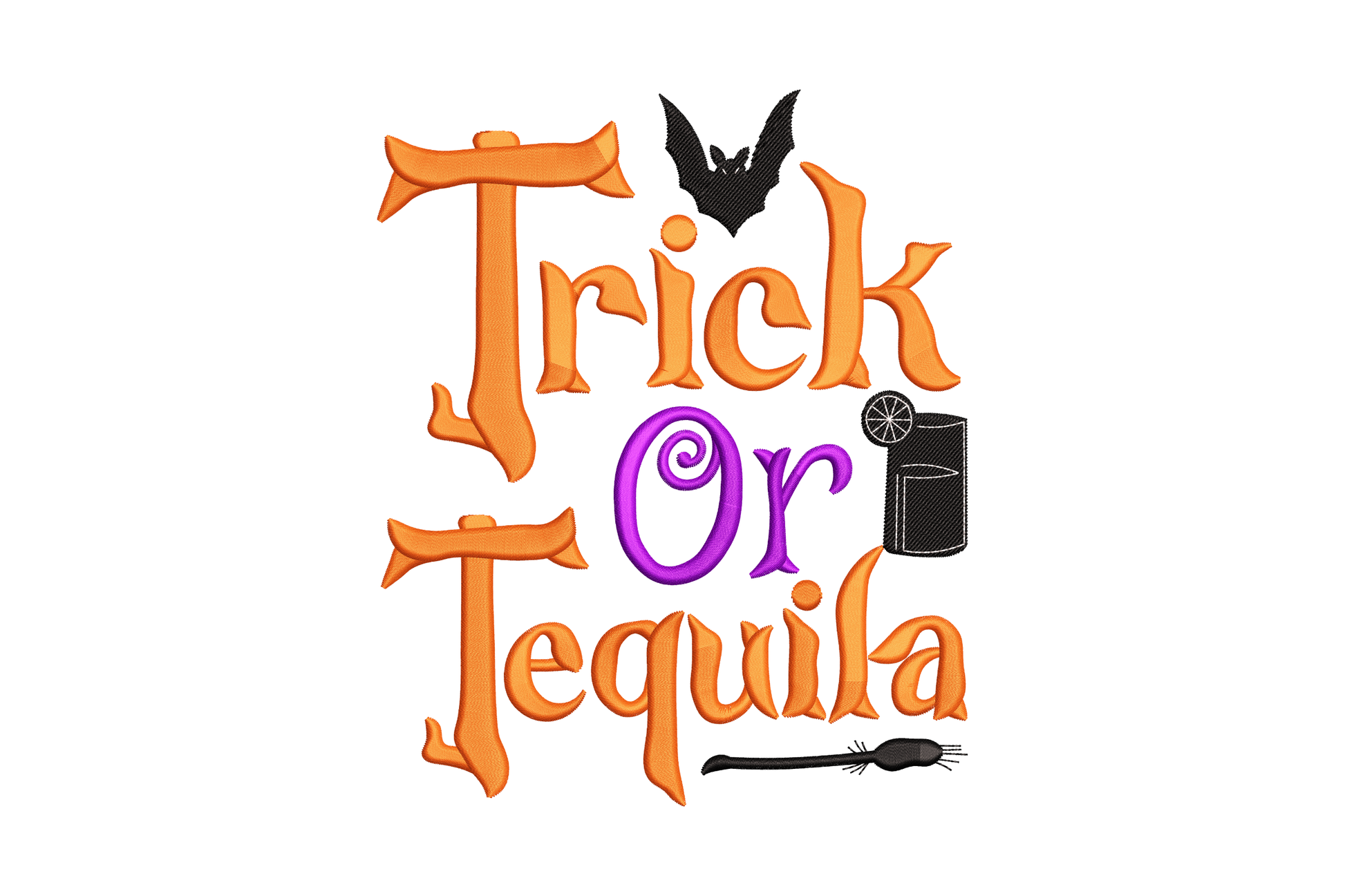 Trick Or Tequila embroidery design with pumpkin orange stacked lettering, purple swirly script, black bat, dark shot glass with lime and small witch broom.