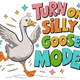 Turn On Silly Goose Mode Embroidery Design, Instant Download