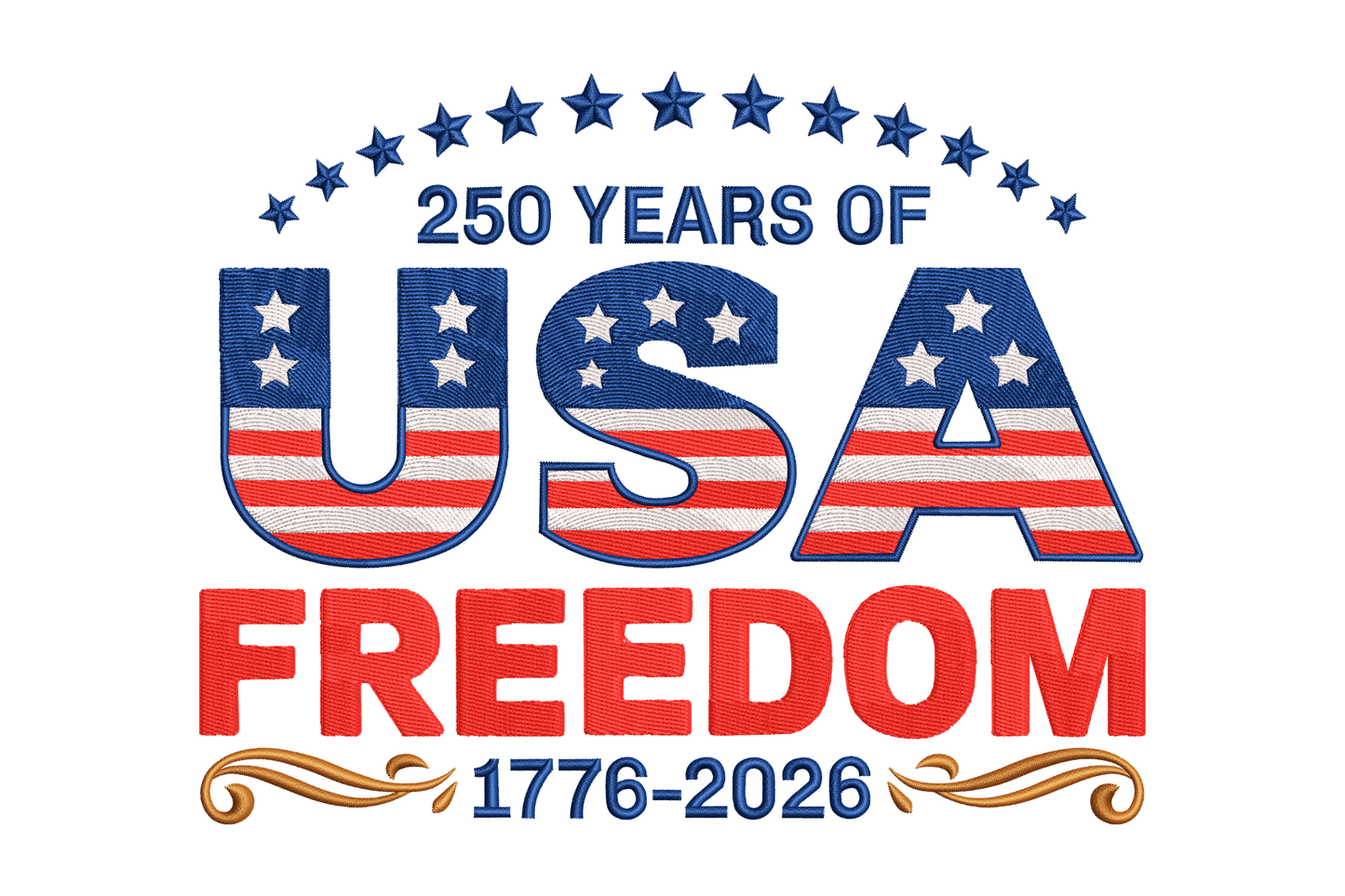 USA Freedom 250 Years Embroidery Design