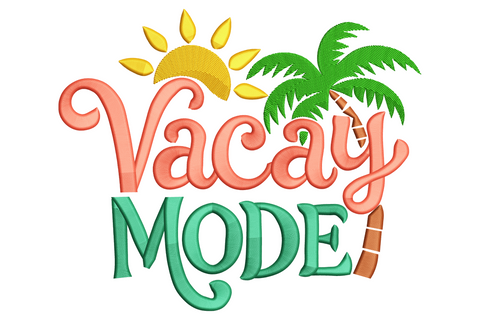Vacay Mode embroidery with coral cursive Vacay, sage green block MODE, yellow sun rays and green palm tree on right.