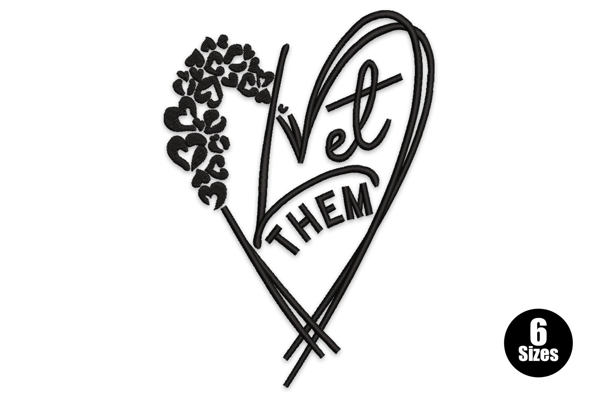 Vet Them Heart embroidery design with hand-drawn heart outline, Vet script and THEM banner lettering and paw print cluster bouquet.