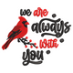 We Are Always With You Cardinal Embroidery Design, Remembrance Quote Pattern, Instant Download