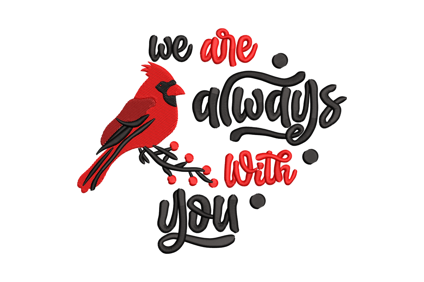 Bold red cardinal on berry branch embroidery with mixed script and block quote in red and black, 3-colour remembrance design