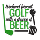 Weekend Forecast Golf with a Chance of Beer Embroidery Design, Funny Golf Tee, Instant Download