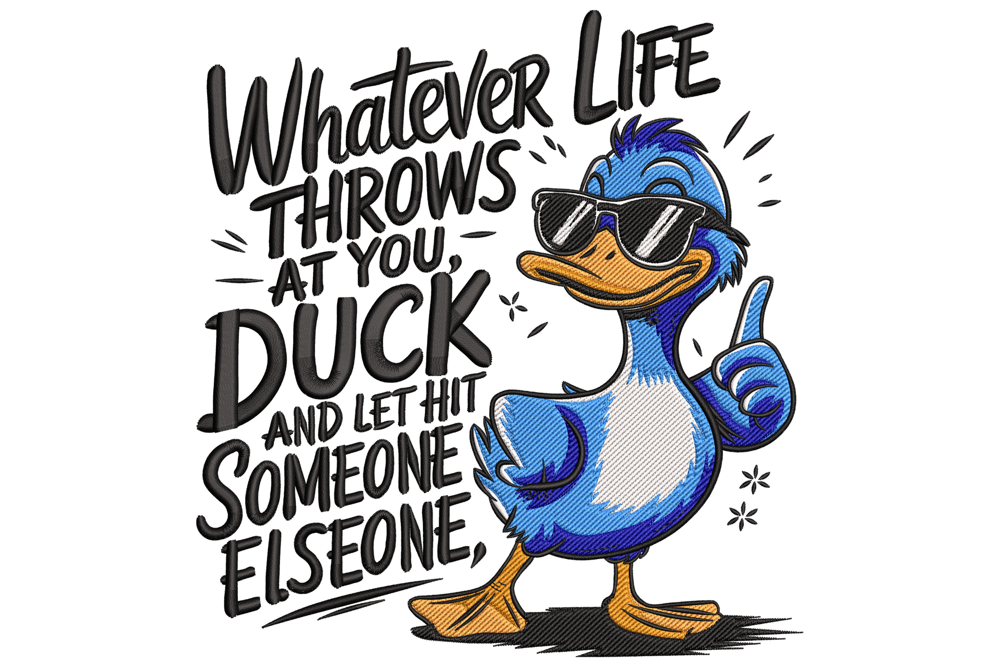 Funny duck with umbrella embroidery design with 'Whatever Life Throws at You' quote, yellow cartoon duck in satin fill, 6 colours on white background.