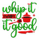 Whip It Good Embroidery Design, Funny Kitchen Quote Machine Embroidery Pattern, Instant Download
