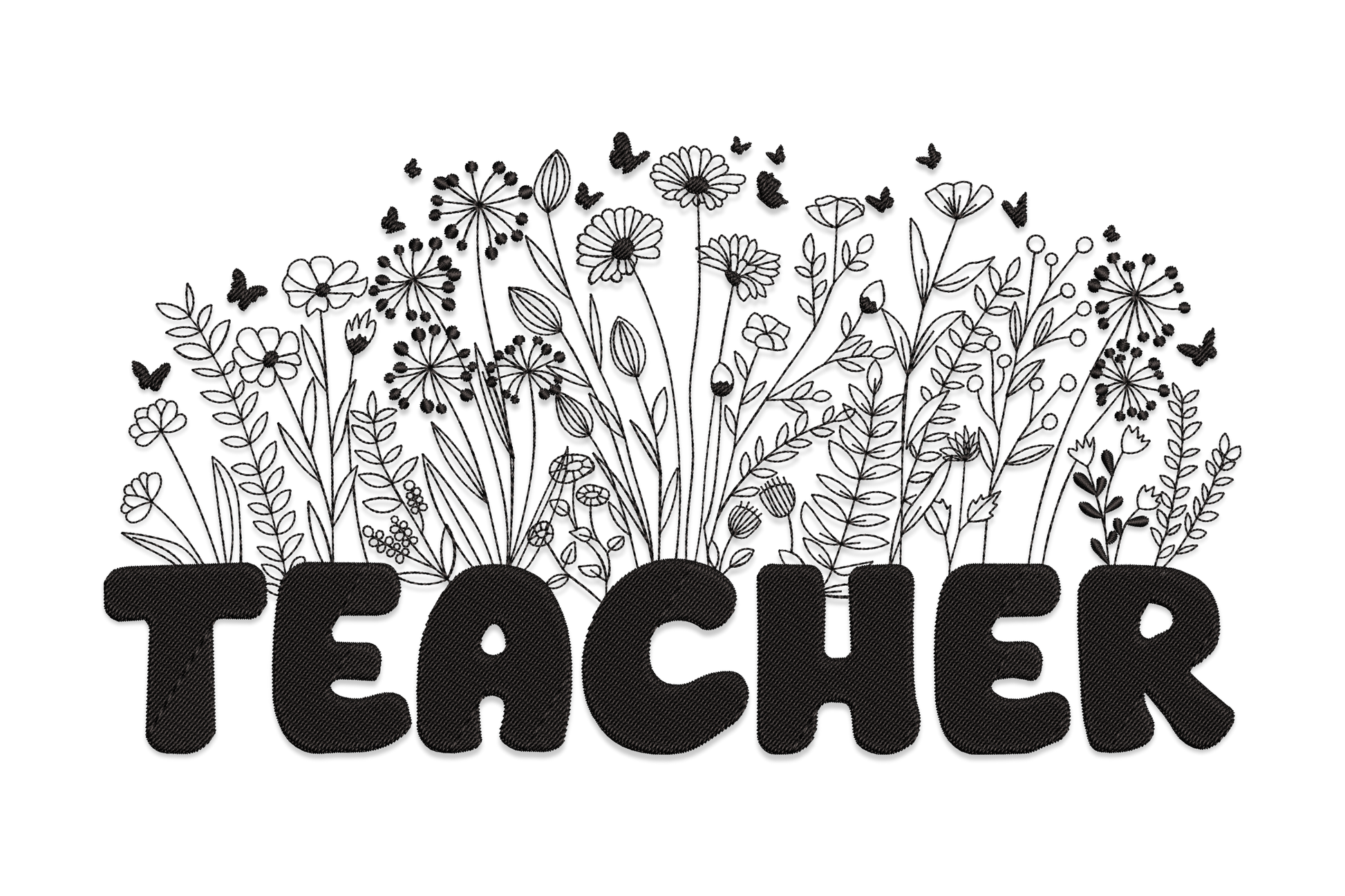 Wildflower line art Teacher embroidery design, bold TEACHER block letters at base, black meadow of daisies and butterflies above.
