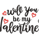Will You Be My Valentine Script Embroidery Design, Instant Download