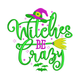 Witches Be Crazy Embroidery Design, Halloween Machine Embroidery Pattern, Instant Download