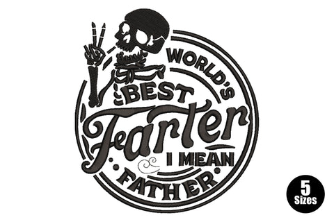 World's Best Farter I Mean Father embroidery, circular badge design with skeleton peace sign and mixed calligraphy and block lettering in black.