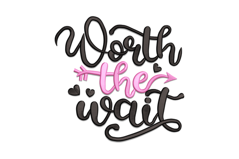 Worth The Wait embroidery design with 'Worth' and 'wait' in heavy black brushstroke cursive, 'the' in pink script pierced by a small horizontal arrow, and scattered black hearts.