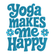 Yoga Makes Me Happy Embroidery Design, Machine Embroidery Pattern, Instant Download
