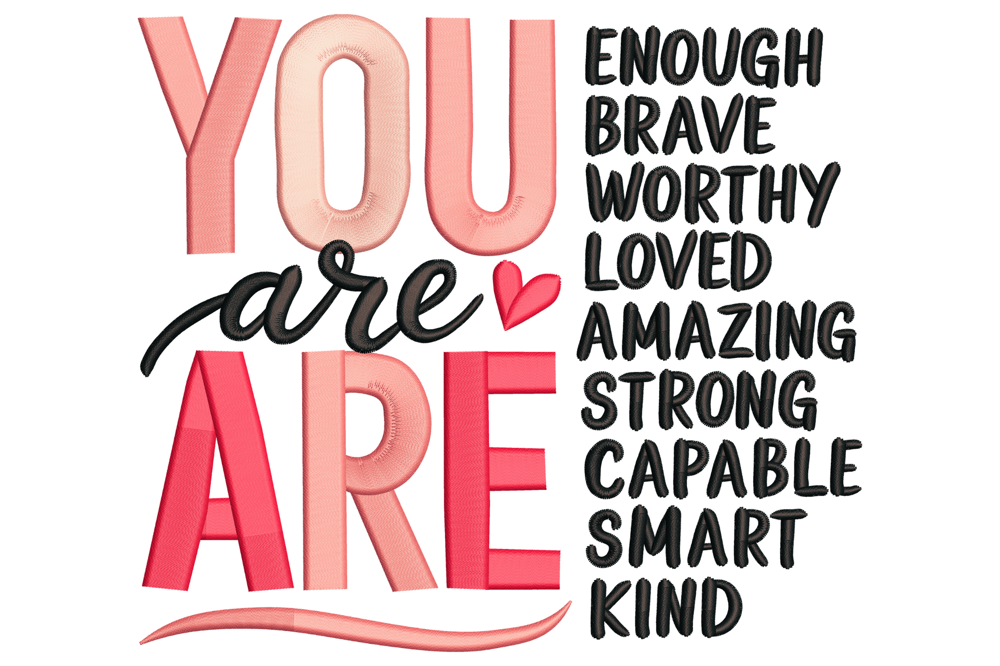 You are enough motivational embroidery with coral block letters, blush fill and 9-word affirmation stack in black on the right.