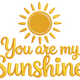 You Are My Sunshine Embroidery Design, Instant Download