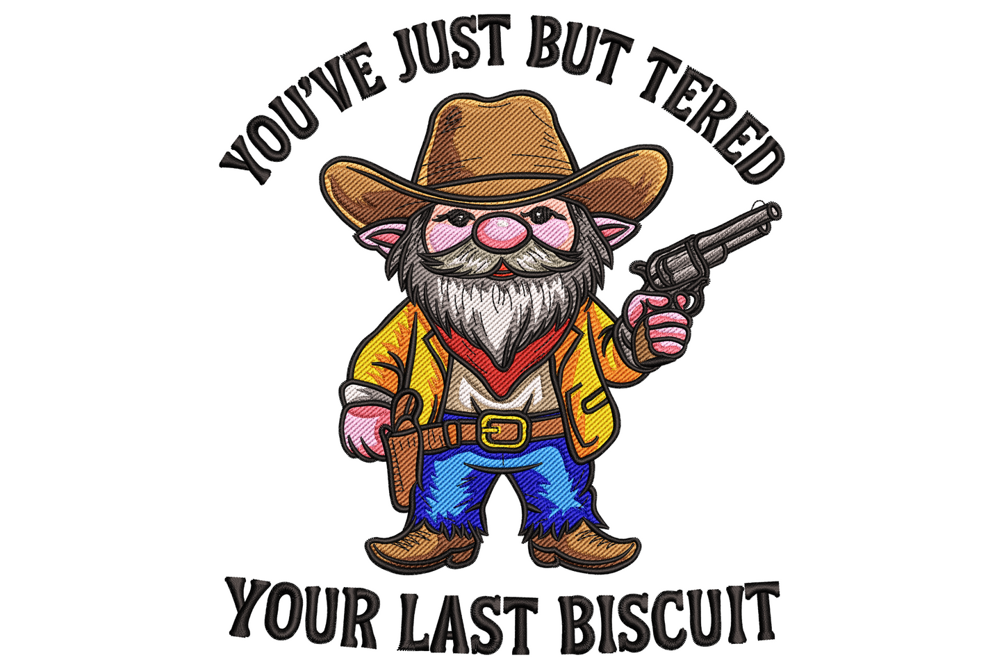 Cowboy gnome in pink sunglasses holding a silver revolver, tan hat and denim outfit, biscuit quote text surrounding him.