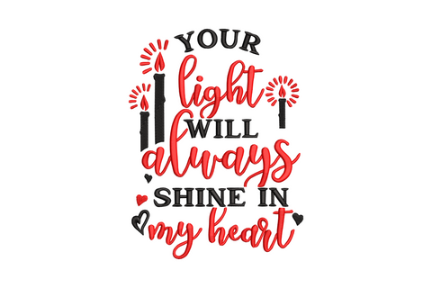 Two candle memorial embroidery with red script lettering for 'light' and 'always', block caps in black, small heart accents, sympathy quote design