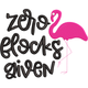 Zero Flocks Given Flamingo Embroidery Design, Instant Download
